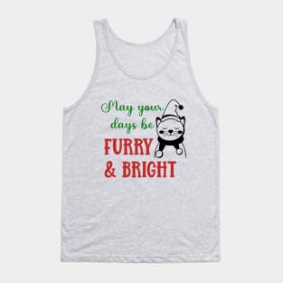 May Your Days Be Furry and Bright Tank Top